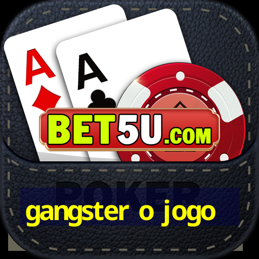 gangster o jogo