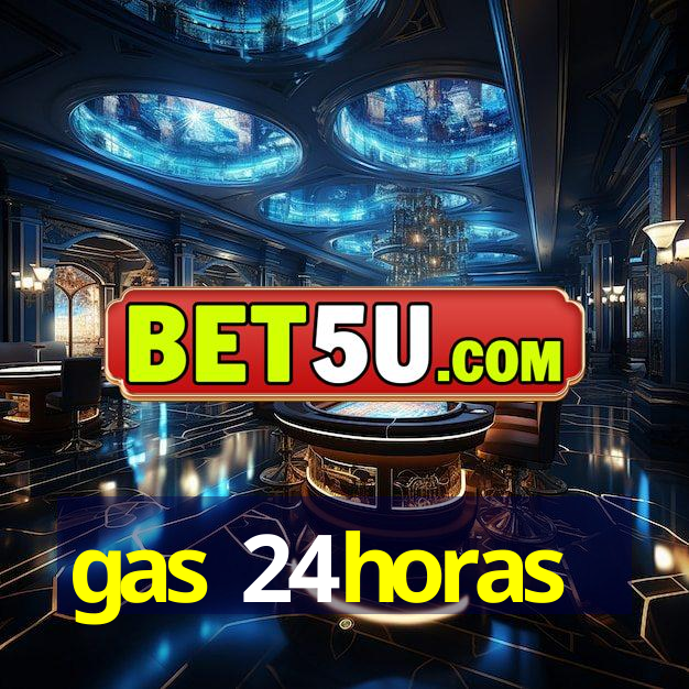 gas 24horas