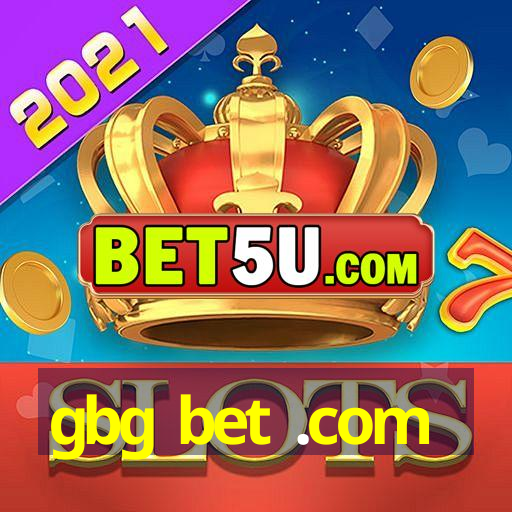 gbg bet .com