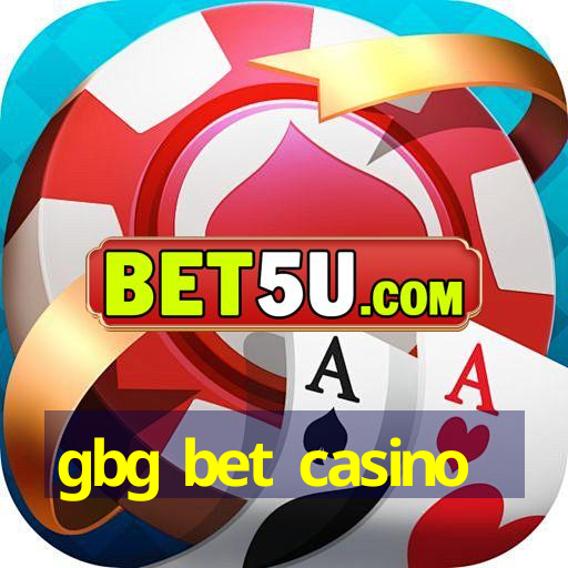 gbg bet casino