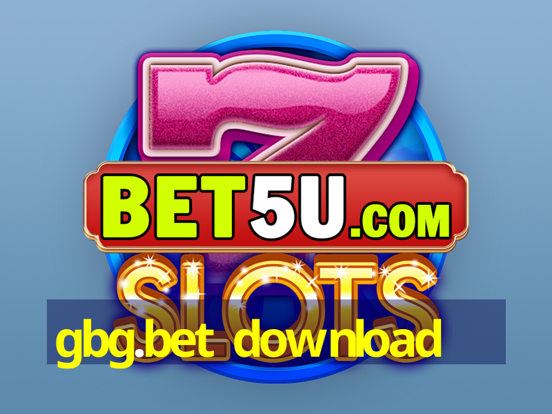 gbg.bet download