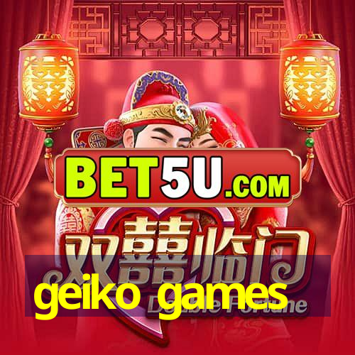 geiko games