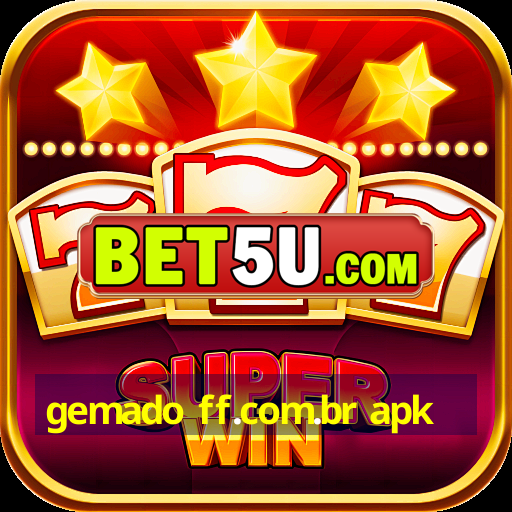 gemado ff.com.br apk