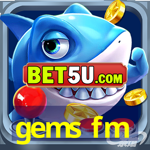 gems fm