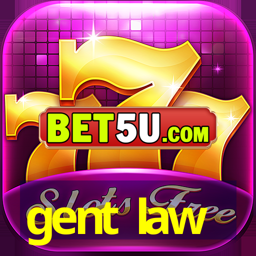 gent law