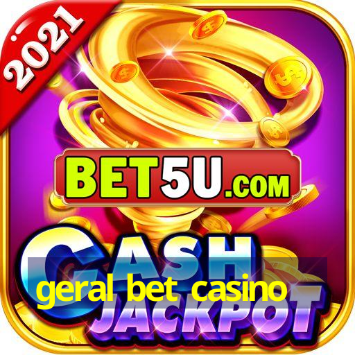 geral bet casino