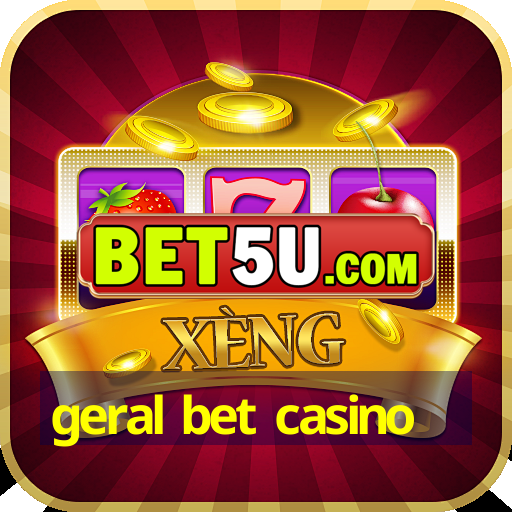 geral bet casino