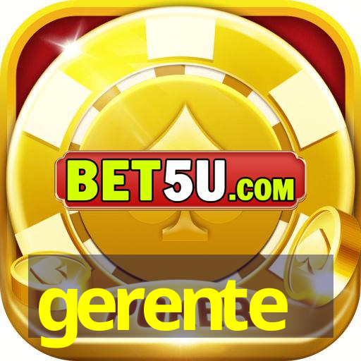 gerente