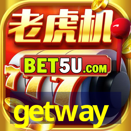 getway