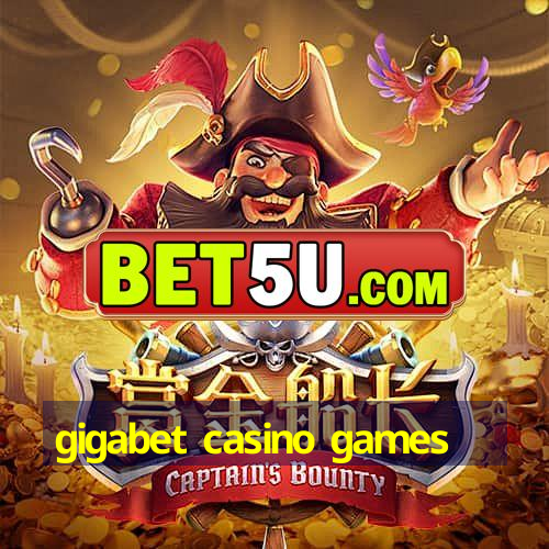 gigabet casino games