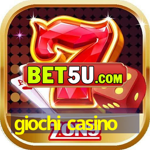 giochi casino