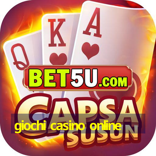 giochi casino online