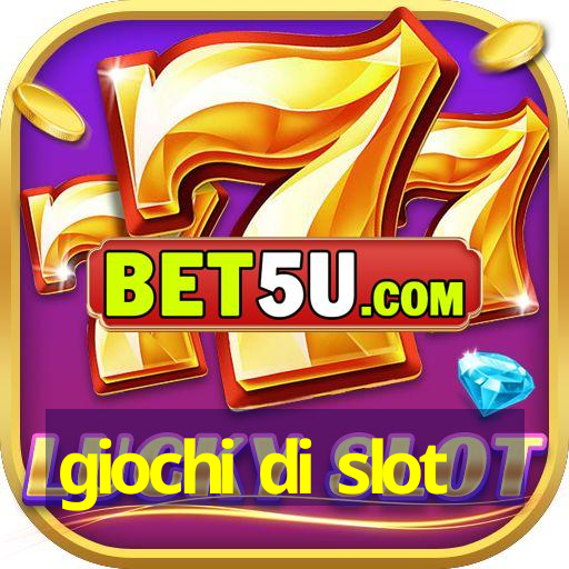 giochi di slot