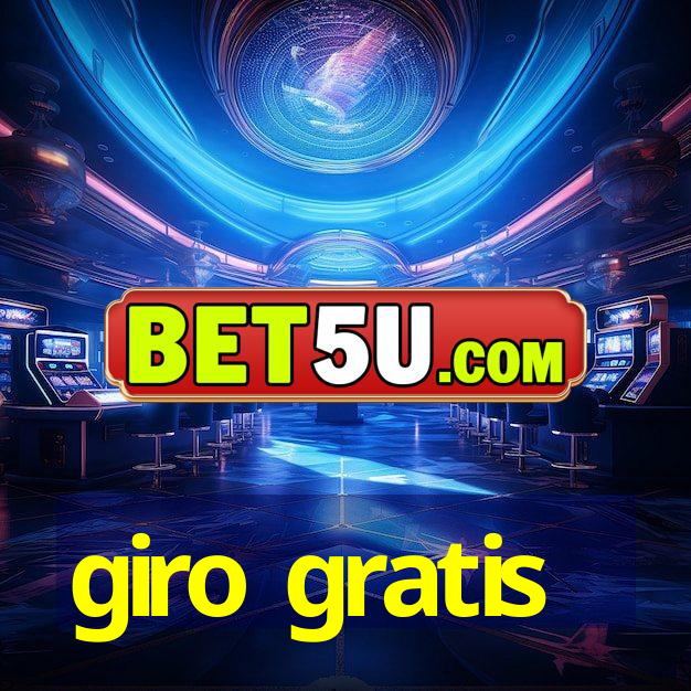 giro gratis