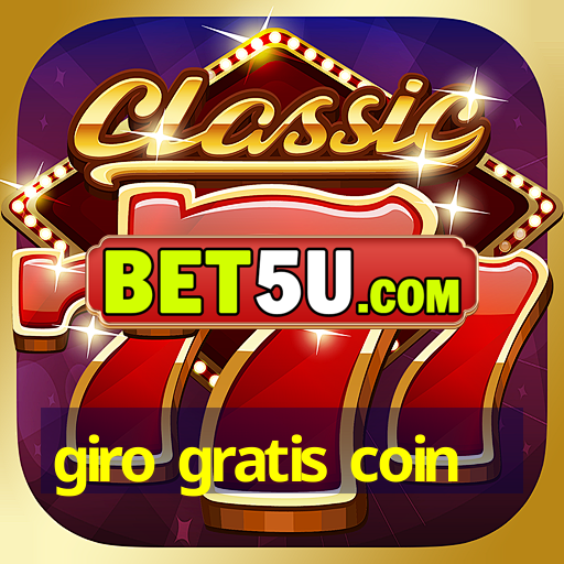 giro gratis coin