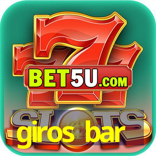 giros bar