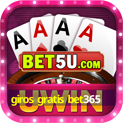 giros gratis bet365