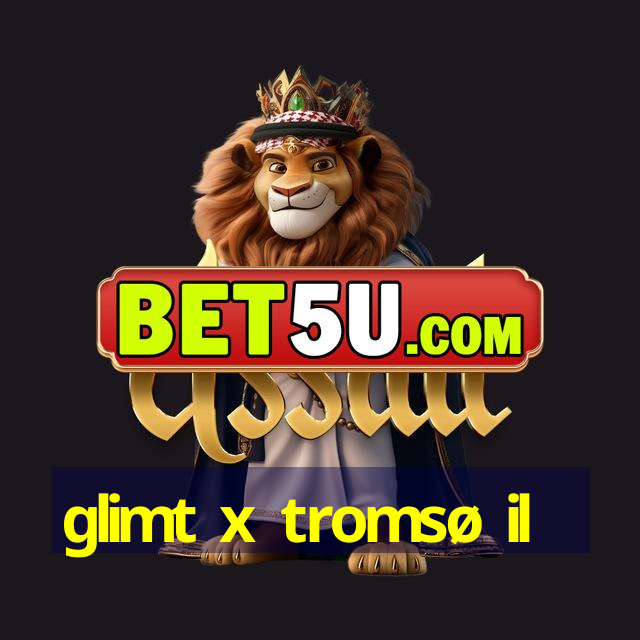 glimt x tromsø il