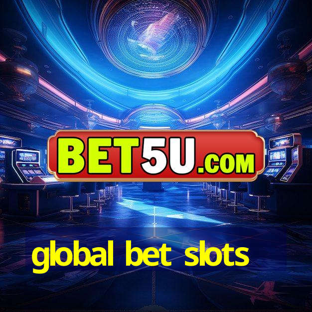 global bet slots