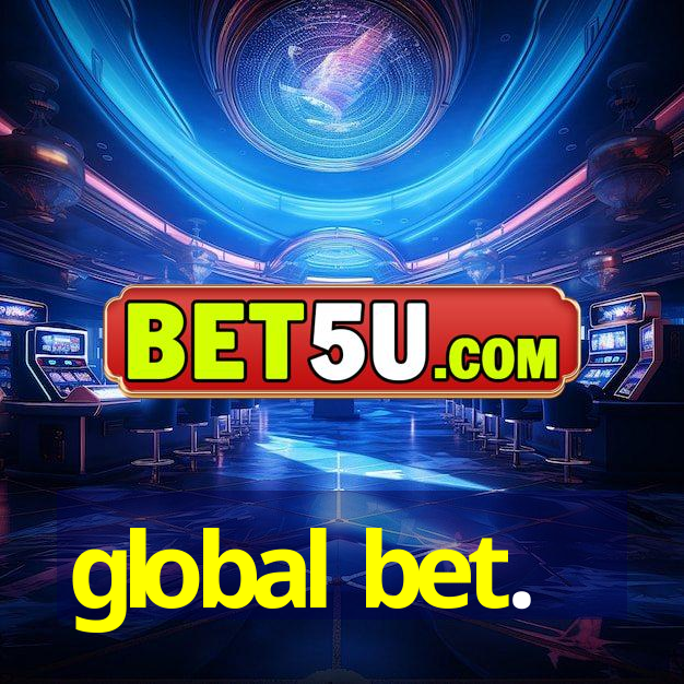 global bet.