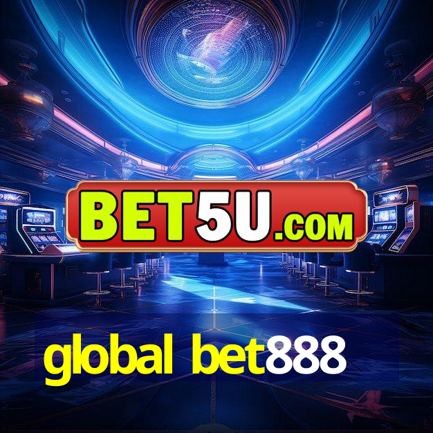 global bet888