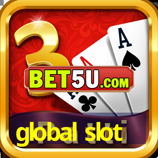 global slot