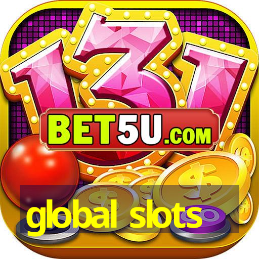 global slots