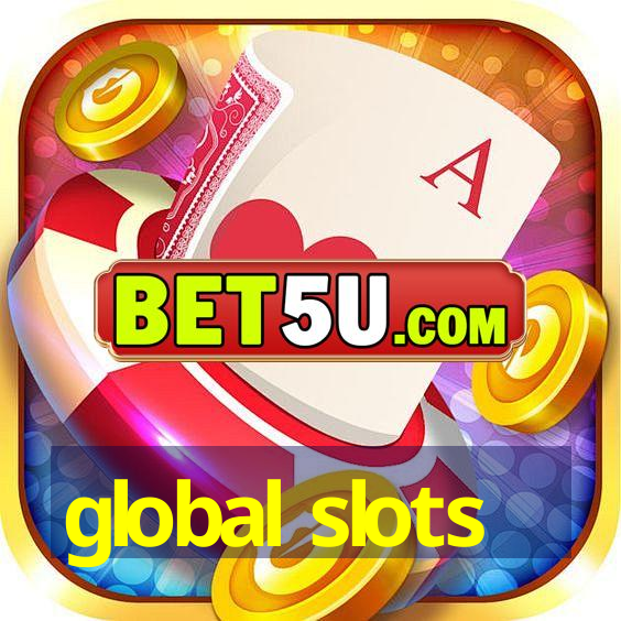 global slots