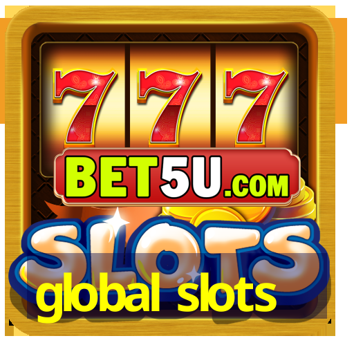 global slots