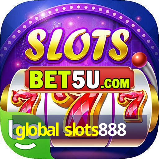 global slots888