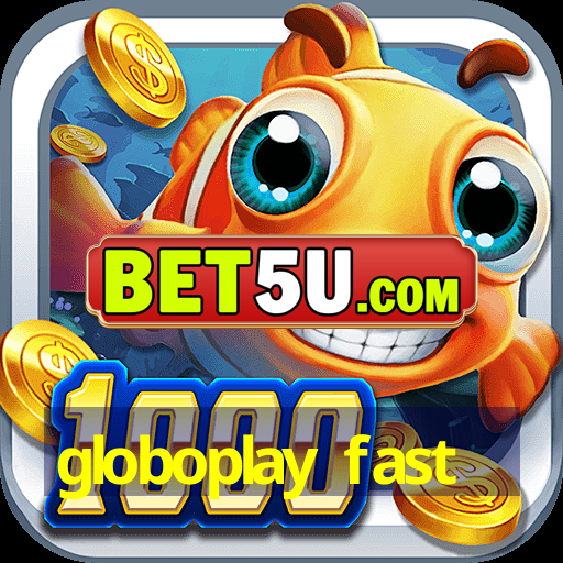 globoplay fast