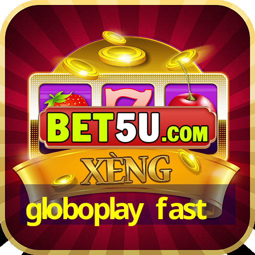 globoplay fast