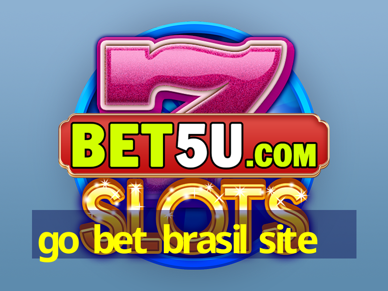 go bet brasil site