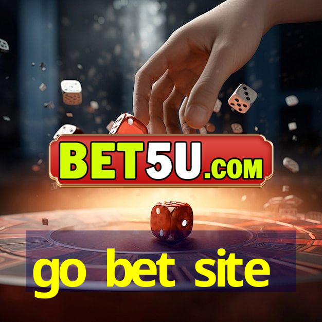 go bet site