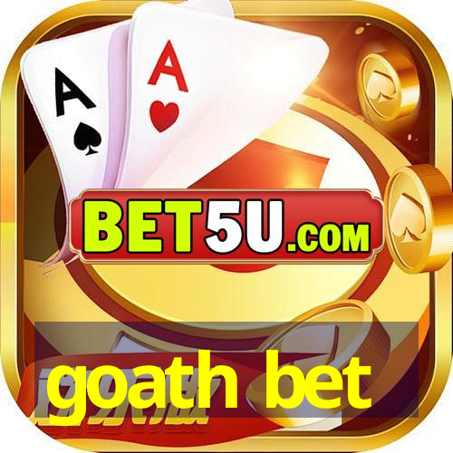 goath bet