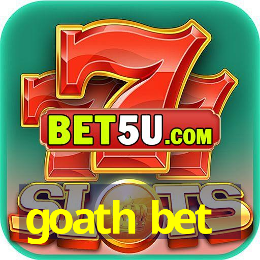 goath bet