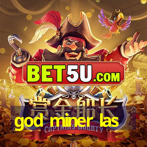 god miner las