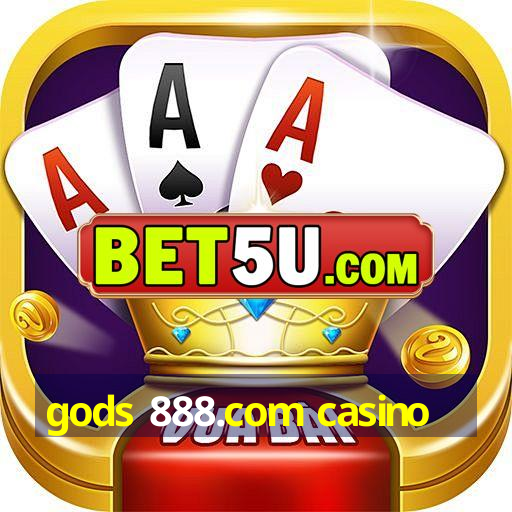 gods 888.com casino