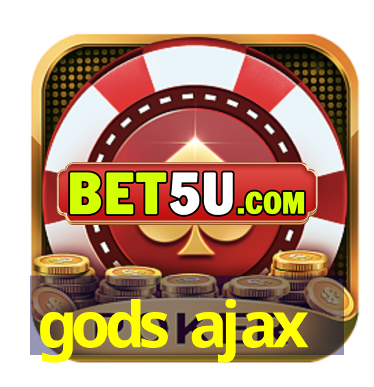 gods ajax