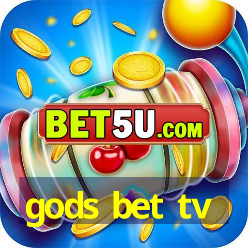 gods bet tv