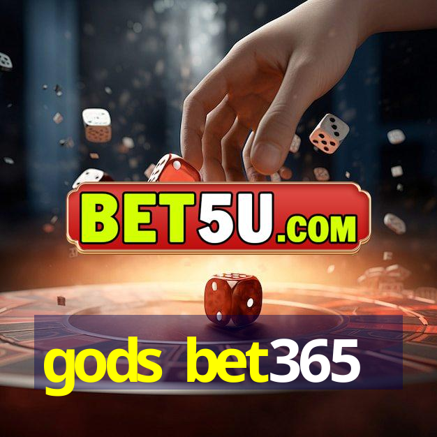 gods bet365