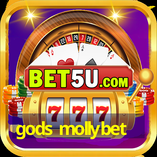 gods mollybet