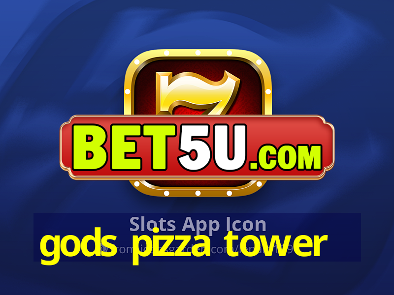 gods pizza tower