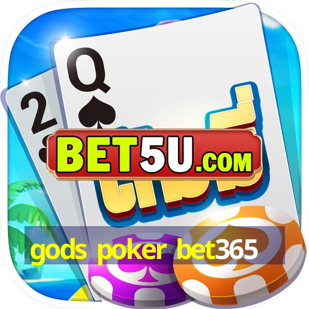 gods poker bet365