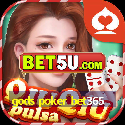 gods poker bet365