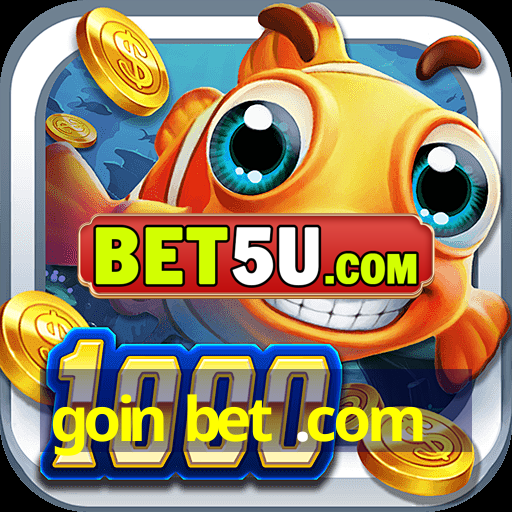 goin bet .com