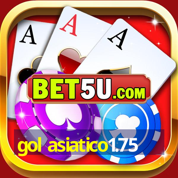 gol asiatico1.75