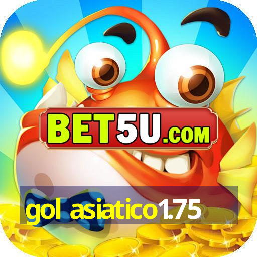 gol asiatico1.75