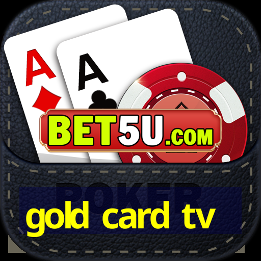 gold card tv