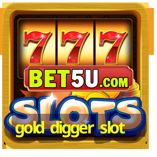 gold digger slot